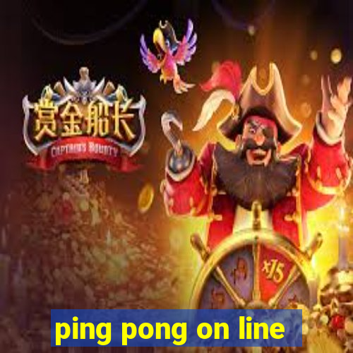 ping pong on line